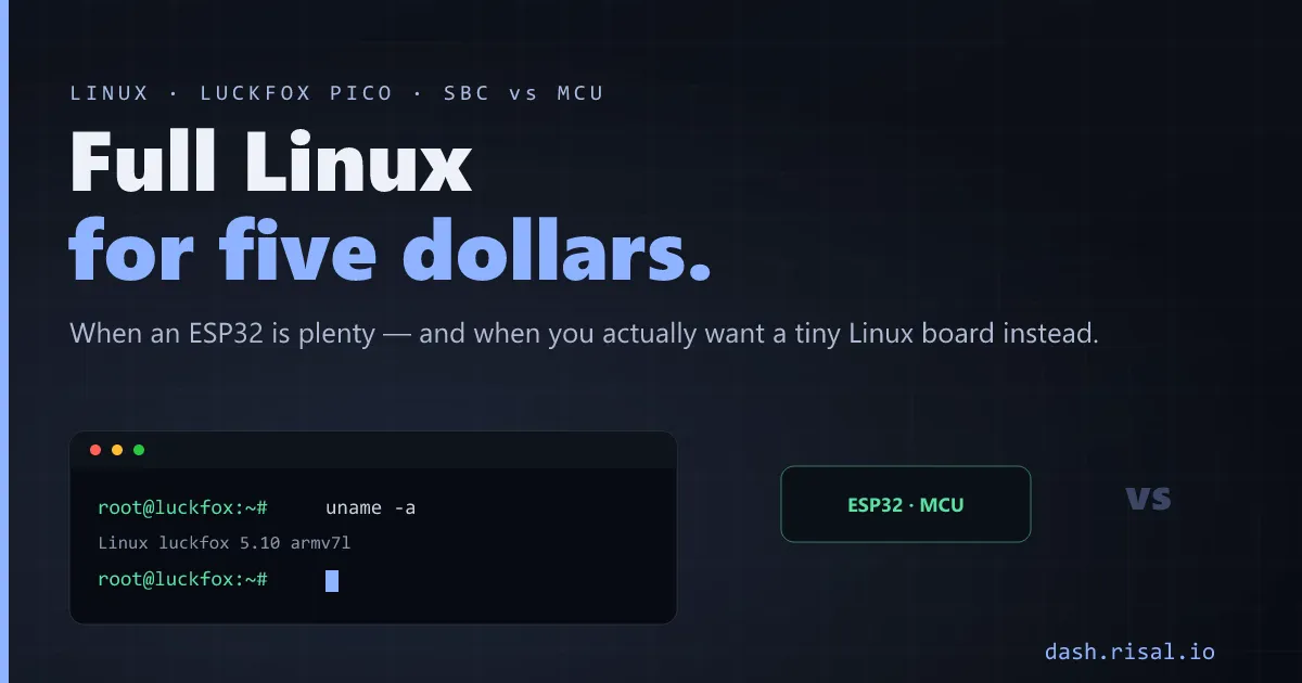 Linux for $5 — Luckfox Pico vs an ESP32